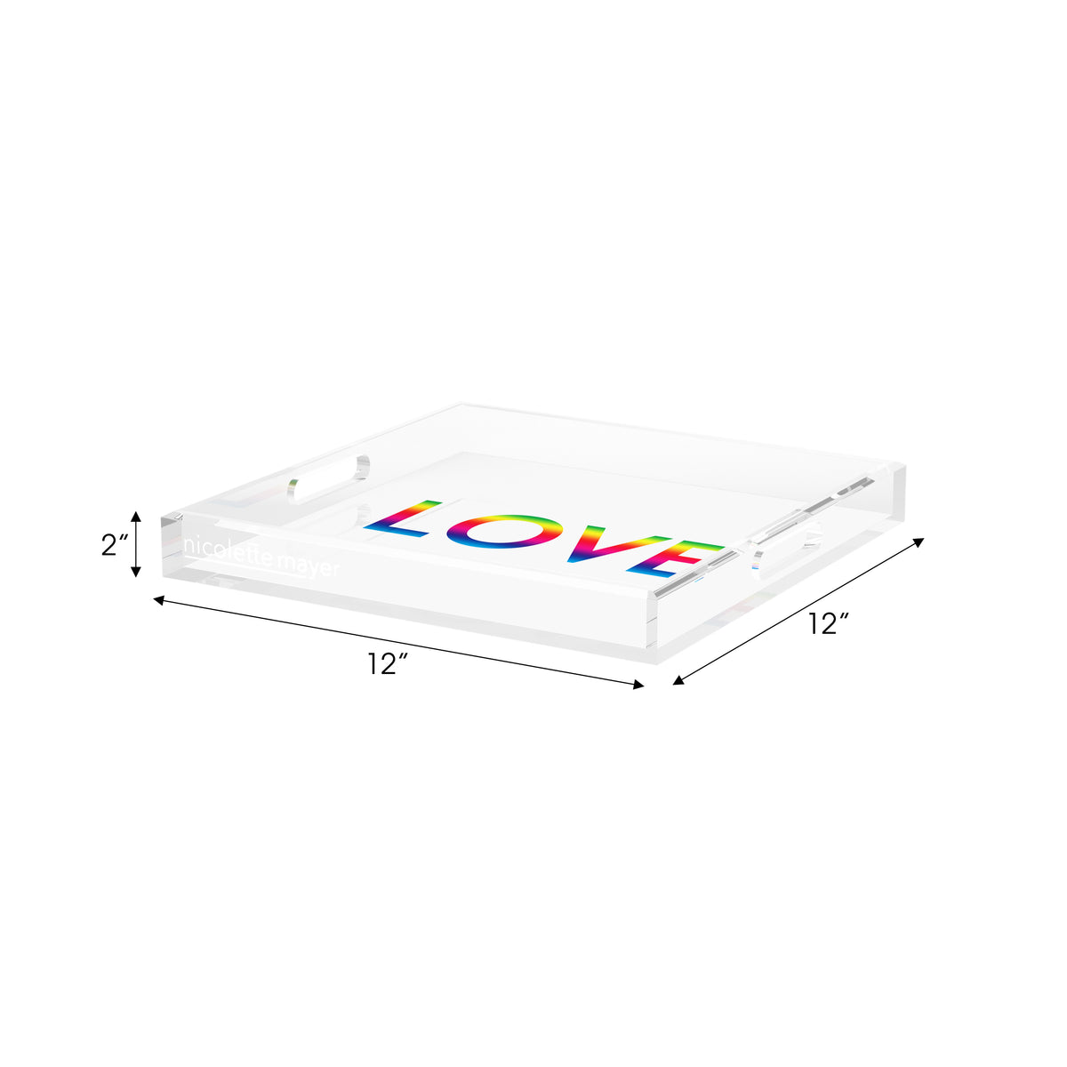 Love Rainbow Acrylic Decorative Tray, 12 x 12 in. by Nicolette Mayer 