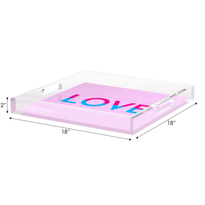 Love Pink Fushcia Turquoise Acrylic Decorative Tray, 18 x 18 in. by Nicolette Mayer 