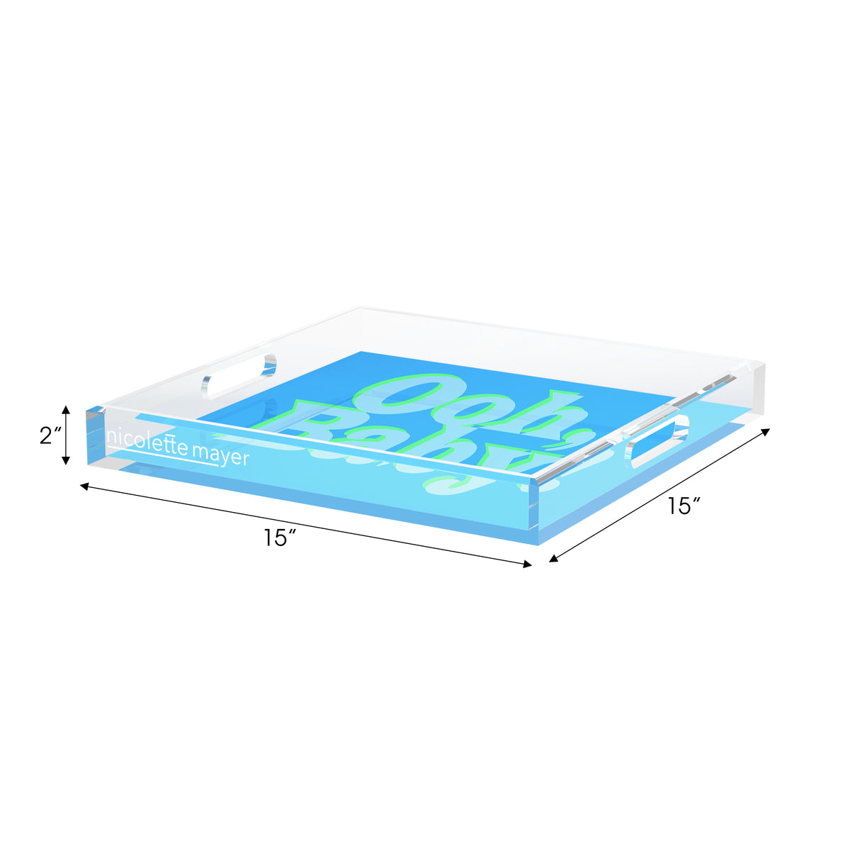 Ooh Baby Blue Green Acrylic Decorative Tray, 15 x 15 in. by Nicolette Mayer 