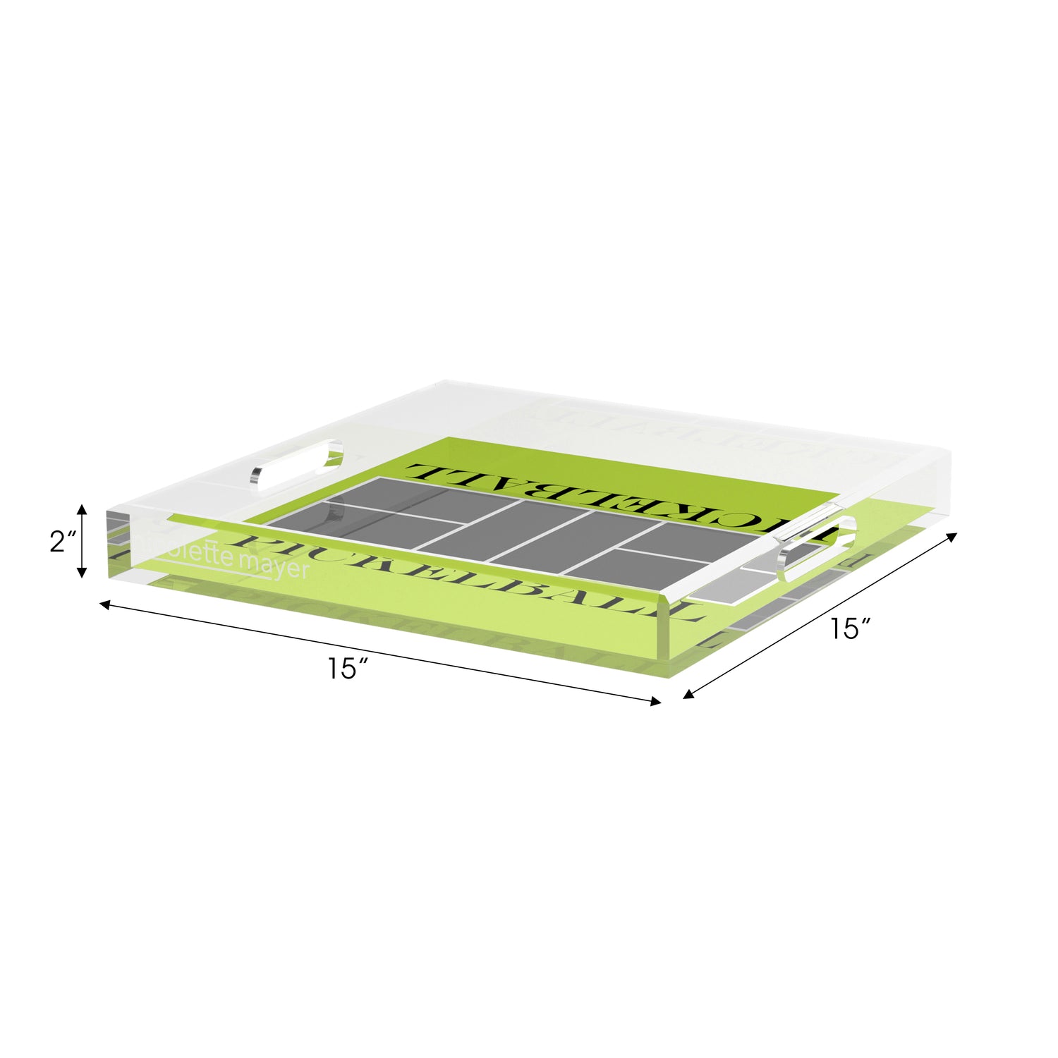 Pickelball Court Silver Lime 15X15 Acrylic Tray - nicolettemayer.com 